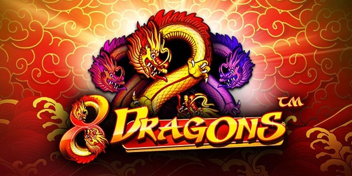 Cara Mudah Menggapai Maxwin Slot 8 Dragons Lewat Teknik Spin Cepat